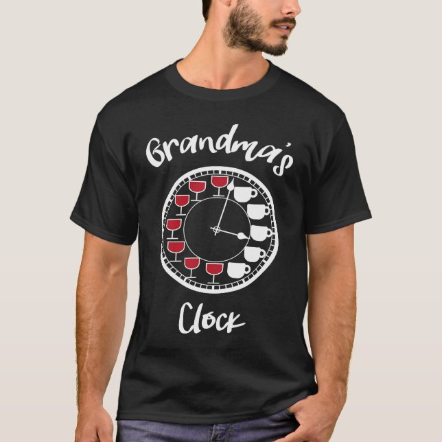 T-shirt Funny Wine and Coffee for Women  Grandma's Clock (Devant)