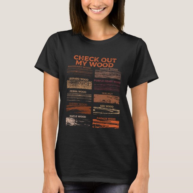 T-shirt Funny Woodworking Carpentry Check Out My Wood Wood (Devant)