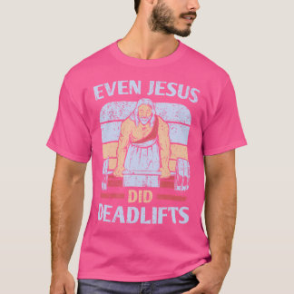 T-shirt Funny Workout Shirt Men Weightlifting Jesus Christ