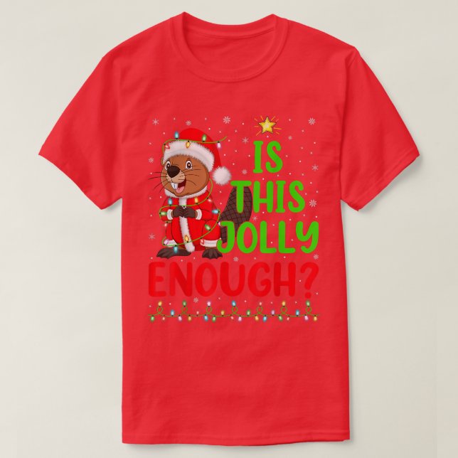 T-shirt Funny Xmas Tree Est Ce Jolly Assez Beaver Christ (Design devant)