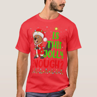 T-shirt Funny Xmas Tree Est Ce Jolly Assez Beaver Christ