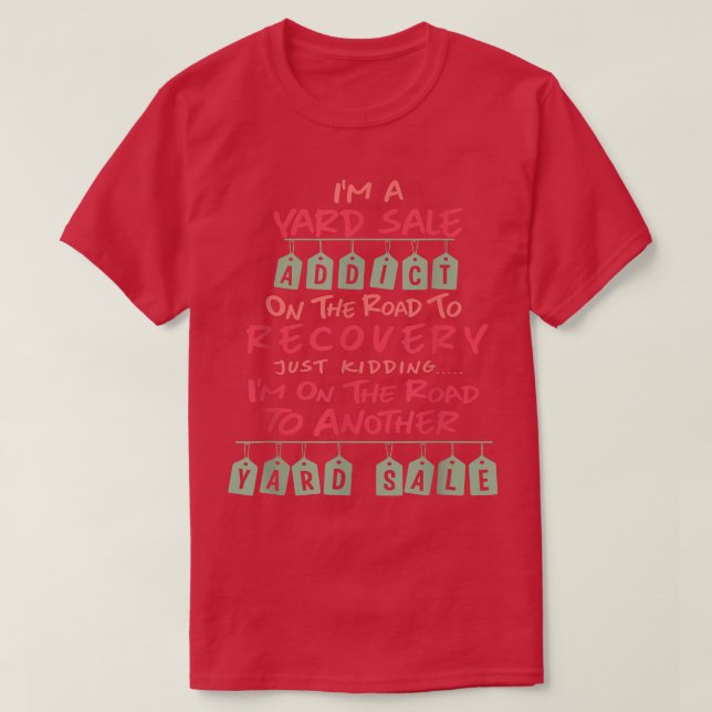 T-shirt FUNNY YARD VENTE ADDICT Garage Vente Mème dire Gi (Design devant)