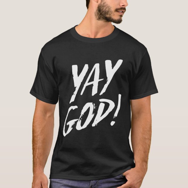 T-shirt Funny Yay God Graphic Jesus Christian Religion Gif (Devant)
