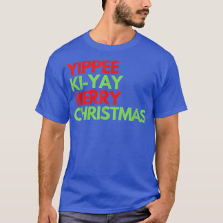 T-shirt Funny Yippee Ki Yi Yay Design de Noël