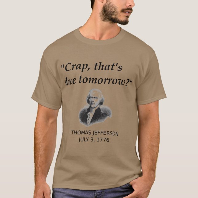T-shirt Funnyhomas Jefferson Independence Day USA History  (Devant)