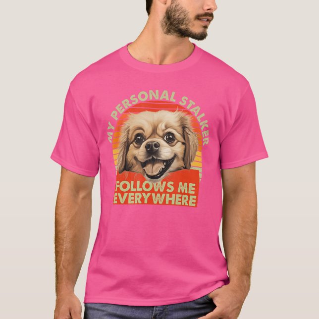 T-shirt Funnyibetan Spaniel Dog Breed Owner Pet Follows Me (Devant)