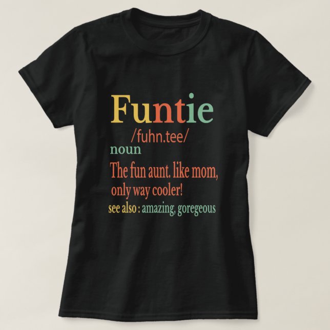 T-shirt Funtie Definition - cadeau de la tante préférée (Design devant)
