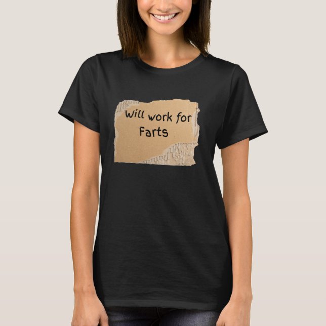 T-shirt Funy Will Work For Farts Signer - cadeau pour homm (Devant)
