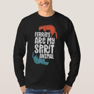 T-shirt Furet Furet Furet Animal Spirituel Furet Mignon