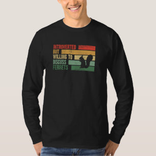 T-shirt Furets tendance introvertis mais disposés à discut