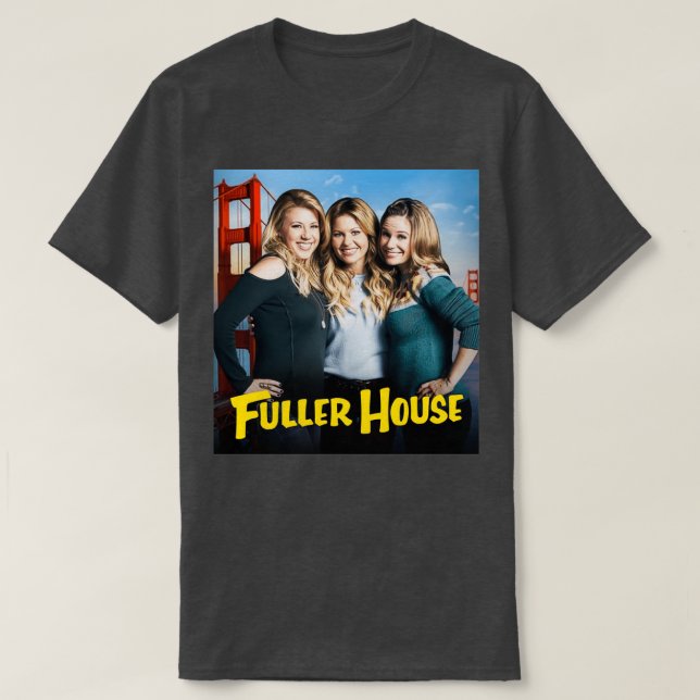 T-shirt Fusion en fonte Fuller House 2 (Design devant)