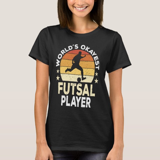 T-shirt Futsal World´s Okayest Futsal Player (Devant)