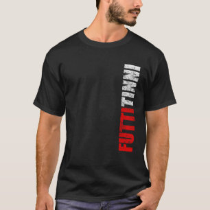 T-shirt Futtitinni Mot Sicilien Sicile Sicilia Drôle Cadea