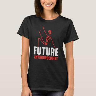 T-shirt Futur anthropologue Science Anthropologie Fossiles