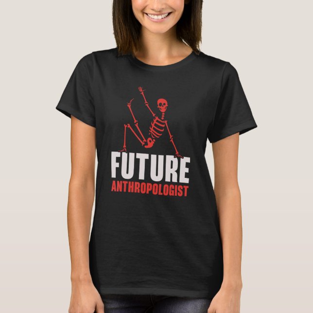 T-shirt Futur anthropologue Science Anthropologie Fossiles (Devant)