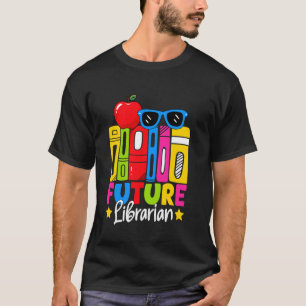 T-shirt Futur bibliothécaire mignon Éducation à la carrièr