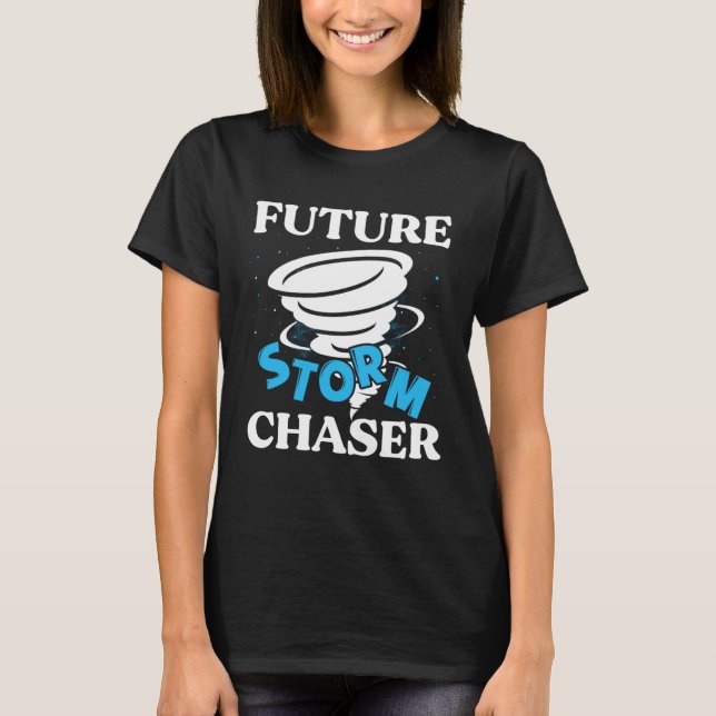 T-shirt Futur chasseur d'orages tornade ouragan et orage (Devant)