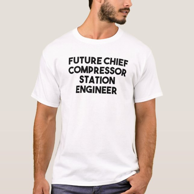 T-shirt Futur chef Compressor Ingénieur de station (Devant)