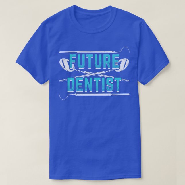 T-shirt Futur Dentist Dental School Cadeau étudiant (Design devant)