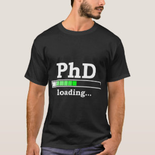 T-shirt Futur doctorat Chargement amusant PhinisheD Promot