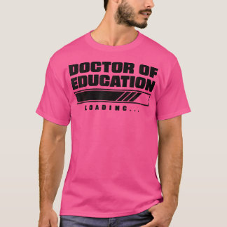 T-shirt Futur Edd Ed.D Chargement Docteur En Éducation Cha