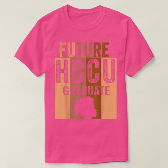 T-shirt Futur Hbcu Grad Histoire Black College Girls Women (Design devant)
