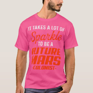 T-shirt Futur Mars Colonist Fide drôle Astronomie