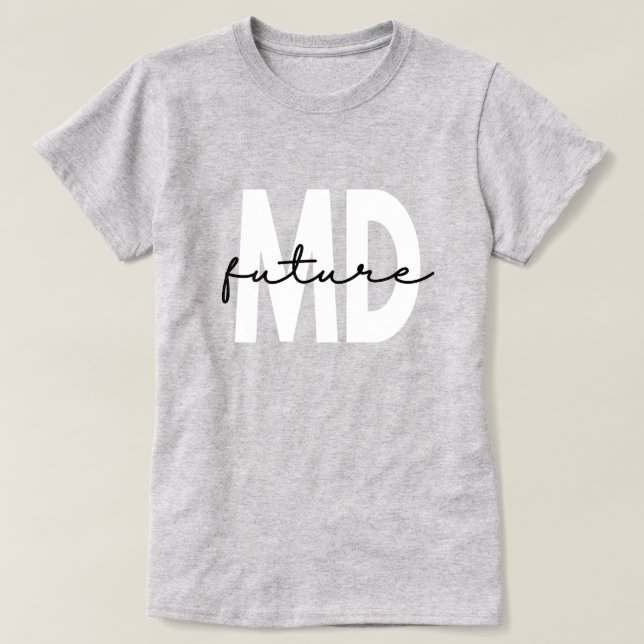 T-shirt Futur MD Docteur en école Médicale (Design devant)