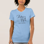 T-shirt Futur Mme Nom personnalisé Mariage Chemise<br><div class="desc">Futur Mme Custom Name Mariage Shirt - Chemise de mariage personnalisée avec typographie de script moderne et est personnalisée avec votre futur nom de famille. La police est accentuée par un anneau fiançailles. Montré en rose vif,  cependant vous pouvez choisir votre style de t-shirt et la couleur.</div>