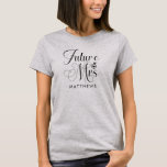 T-shirt Futur Mme Nom personnalisé Mariage Chemise<br><div class="desc">Futur Mme Custom Name Mariage Shirt - Chemise de mariage personnalisée avec typographie de script moderne et est personnalisée avec votre futur nom de famille. La police est accentuée par un anneau fiançailles. Montré en rose vif,  cependant vous pouvez choisir votre style de t-shirt et la couleur.</div>