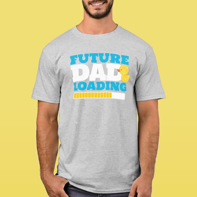 T-shirt Futur papa Chargement Canard en caoutchouc (Rubber Duck Future Dad Loading Baby Shower T-Shirt for the Dad to Be)