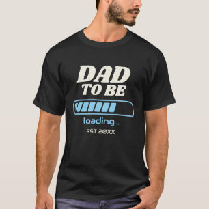 T-shirt Futur Papa en Cours de Chargement Cadeau de Baby S