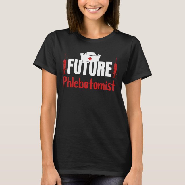 T-shirt Futur phlébotomiste Phlebotomie (Devant)