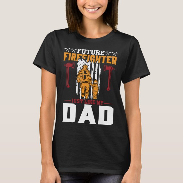 T-shirt Futur Pompier Comme Mon Père Feu Feu Feu (Devant)