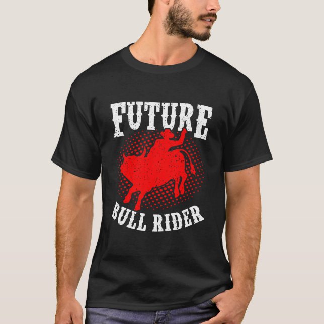 T-shirt Future Bull Rider Bull Riding Mechanical Rodeo (Devant)