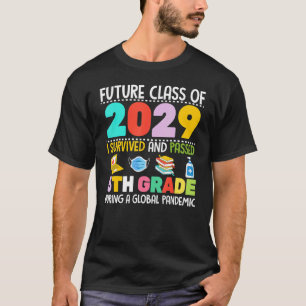 T-shirt Future Class Of 2029 I Survived Passé 5e année G