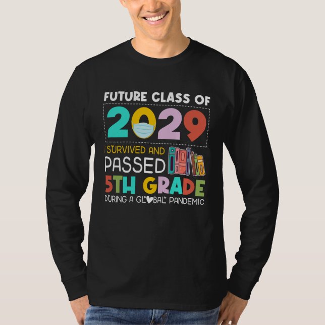 T-shirt Future Class Of 2029 I Survived Passed 5th Grade G (Devant)