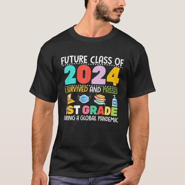 T-shirt Future Classe De 2024 I Survived Passé 1Ème Année  (Devant)
