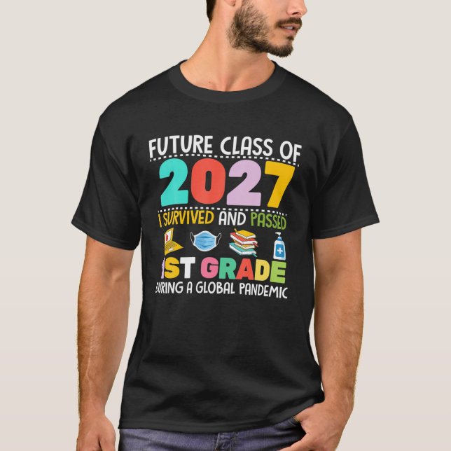 T-shirt Future Classe De 2027 I Survived Passé 1Ème Année  (Devant)