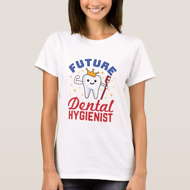T-shirt Future Dental Hygienist RDH (Devant)