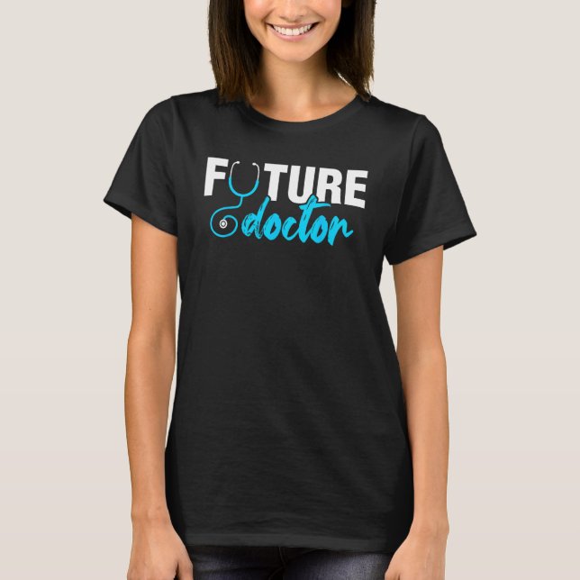T-shirt Future Doctor Medical School Students Doctors Grap (Devant)