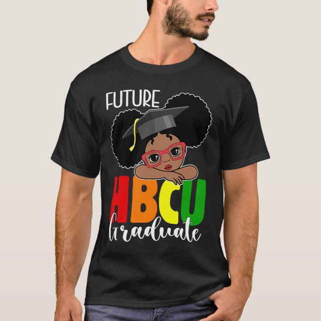 T-shirt Future HBCU Grad Girl Graduation HBCU Future Colle (Devant)