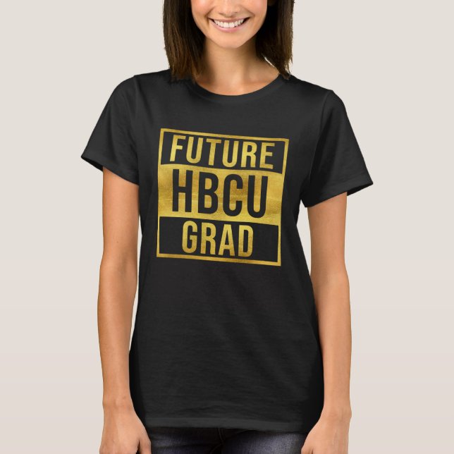 T-shirt Future HBCU Grad Graduate Afro Boys Girls College  (Devant)