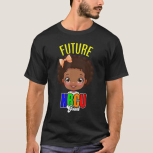 T-shirt Future HBCU Grade Girl Graduation Historically Bla