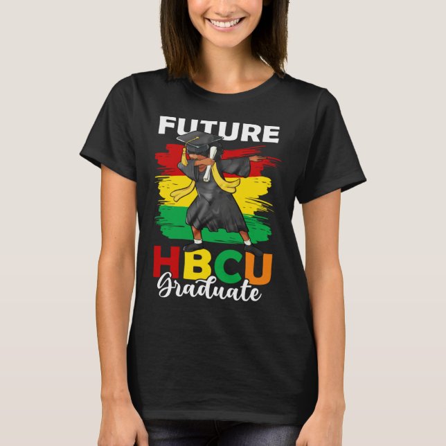 T-shirt Future HBCU Graduate Happy Last Day Of School Blac (Devant)