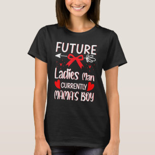 T-shirt Future Ladies Man Actuellement Mama S Boy Pour Val