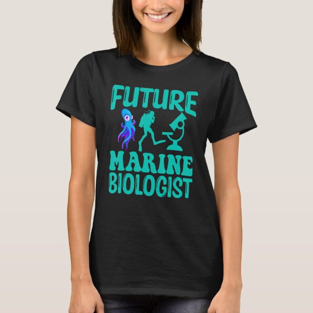 T-shirt Future Marine Biologist Ocean Life Biology Student (Devant)