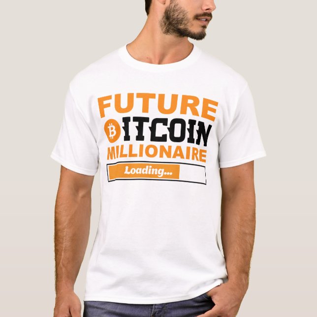 T-shirt Future Millionaire Bitcoin Humor Cryptocurrency  (Devant)