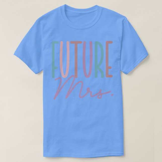 T-shirt Future Mrs, Cute Bride  (Design devant)
