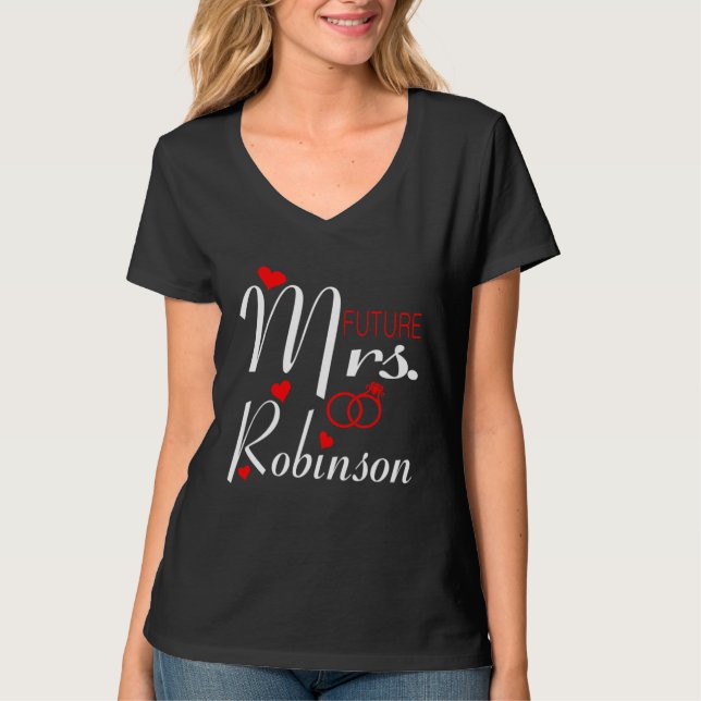 T-shirt Future Mrs Robinson Wife To Be Bride To Be Valenti (Devant)